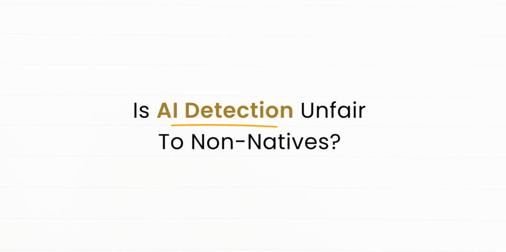 Is AI detection biased against non-native writers?