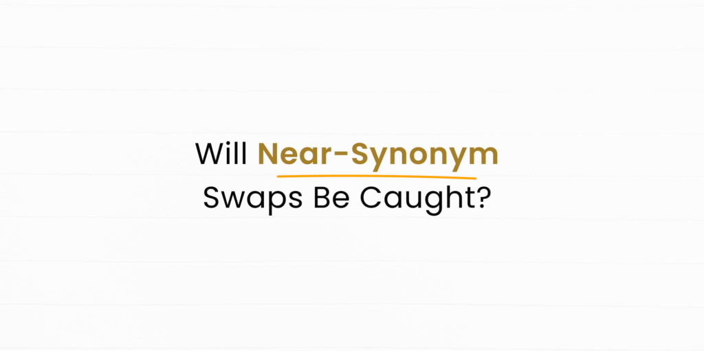 Will Synonym Swaps will evade Plagiarism Checkers?