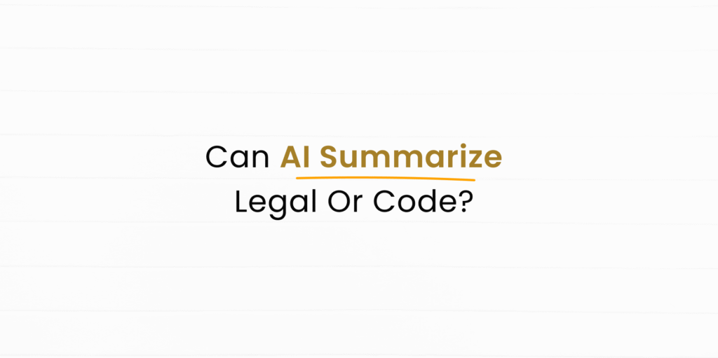 Does summarizer ai work on documents that are legal or code?