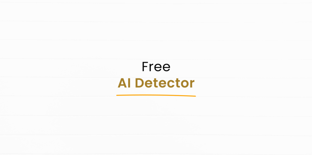 Which AI Detector Tool is Best /  Free /  Useful?