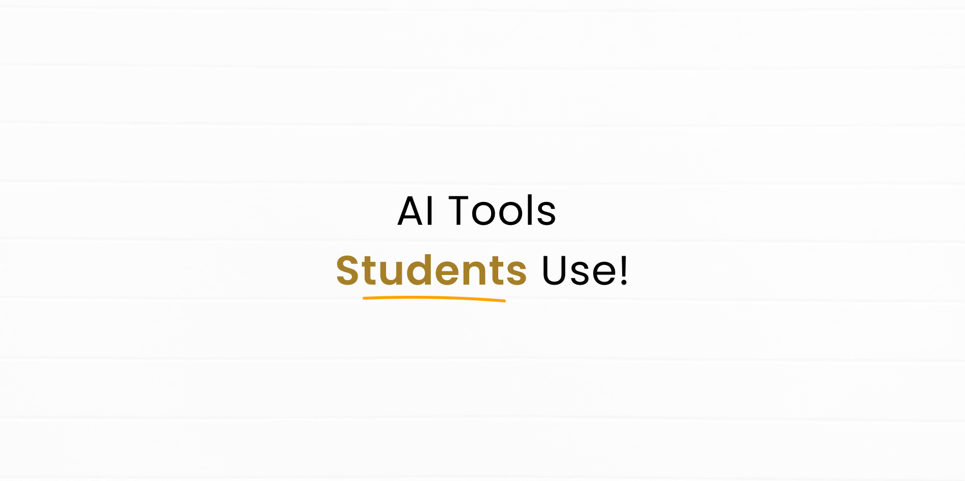 Students Beware: The AI Tools Everyone Is Using Right Now