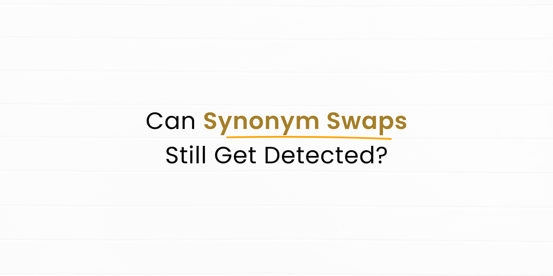 Can AI Detect Plagiarism by Synonyms Paraphrasing?