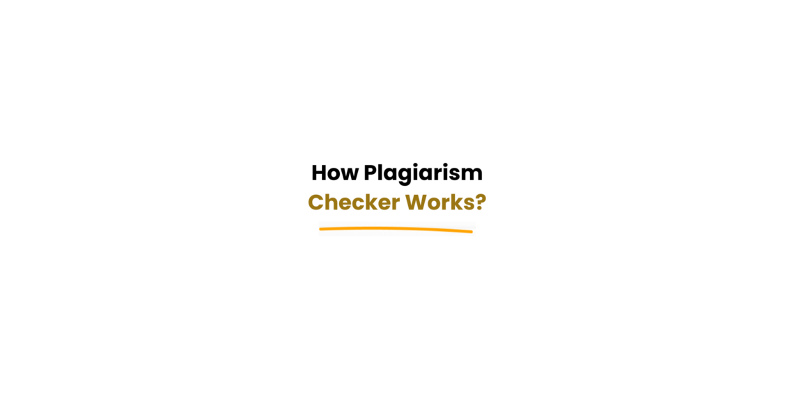 How plagiarism checkers work behind the scenes